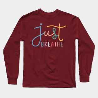 Just Breathe Rainbow Long Sleeve T-Shirt